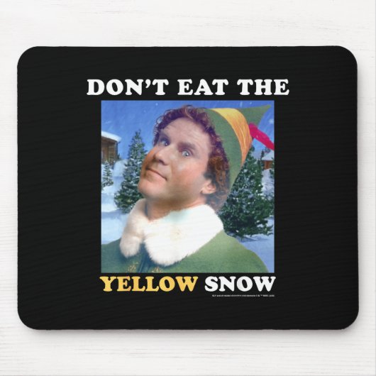 Elf Don't Eat The Yellow Snow  Mousepad (Vorne)