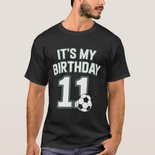 Elf Fußball Es ist mein Geburtstag 11 Jugendspiele T-Shirt