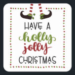 Elf Legs Holly Jolly Christmas nicht Personalisier Quadratischer Aufkleber<br><div class="desc">Whimsikale,  lustige Elfbeine mit dem Gruß HABEN EIN HOLLY JOLLY CHRISTMAS in rot und grün. Verwenden Sie als Weihnachtskarten-Umschlag Aufkleber,  Geschenkkastenaufkleber,  Günstige Aufkleber,  Weihnachts-Party-Dekorationsaufkleber,  etc.</div>
