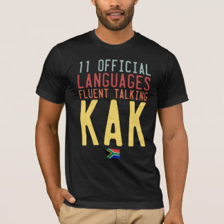 Elf Offizielle Sprachen Südafrika Talk Kak T-Shirt