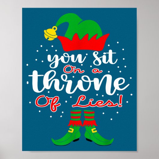 Elf Quotes You Sit On A Throne Of Lies ! Christmas Poster (Vorne)
