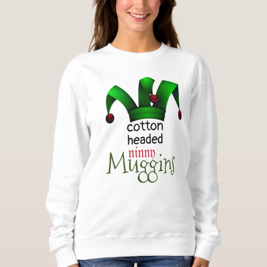 Elf Santa Helper Christmas Ninny Muggins Sweatshirt (Vorderseite)