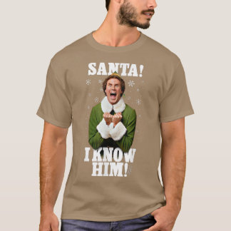 Elf Santa I kenne ihn T-Shirt