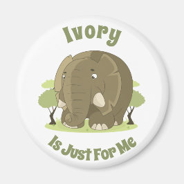 Elfenbein ist nur für mich Magnet