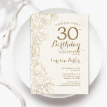 Elfenbeingoldblüte 30. Geburtstags-Party Einladung<br><div class="desc">Elfenbeingoldflora 30. Geburtstagsfeier Party Einladung. Minimalistisches modernes Design mit botanischen Kontur Zeichnungen Akzente und Typografie Drehbuch Schriftart. Einfache,  trendige Einladungskarte für eine stilvolle Damenfeier. Kann für jedes Alter angepasst werden. Gedruckte Zazzle Einladungen oder Sofortdownload digitalen druckbaren Vorlage.</div>