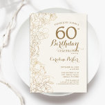 Elfenbeingoldflora 60. Geburtstagsparty Einladung<br><div class="desc">Elfenbeingoldflora 60. Geburtstagsparty Einladung. Minimalistisches modernes Design mit botanischen Kontur Zeichnungen Akzente und Typografie Drehbuch Schriftart. Einfache,  trendige Einladungskarte für eine stilvolle Damenfeier. Kann für jedes Alter angepasst werden. Gedruckte Zazzle Einladungen oder Sofortdownload digitalen druckbaren Vorlage.</div>