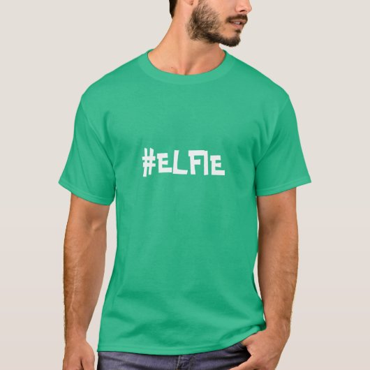 #ELFIE T-Shirt (Vorderseite)