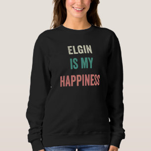 Elgin ist mein Glück Sweatshirt