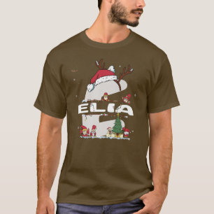 Elia Christmasw Elia Name for funny Xmas  T-Shirt