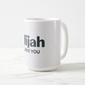 Elijah ich liebe dich kaffeetasse (VorderseiteRechts)