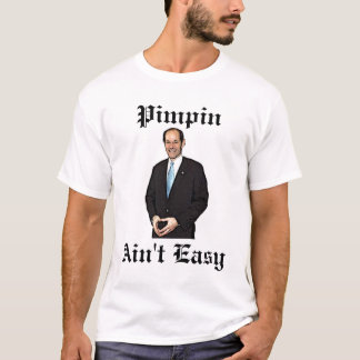 Eliot Spitzer Pimpin ist nicht einfach T-Shirt