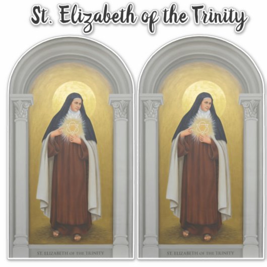 Elisabeth der Dreifaltigkeit, Carmelite Saint Aufkleber (Vorderseite)