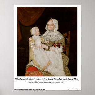 Elizabeth Clarke Freake und Baby Mary - Plakat