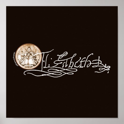 Elizabeth I Unterschrift (Version 2) Poster (Vorne)