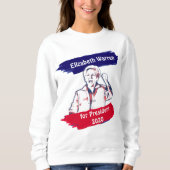 Elizabeth Warren für die Präsidentschaftswahl 2020 Sweatshirt (Vorderseite)