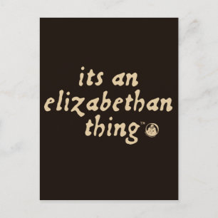 Elizabethan Thing (TM) Postkarte