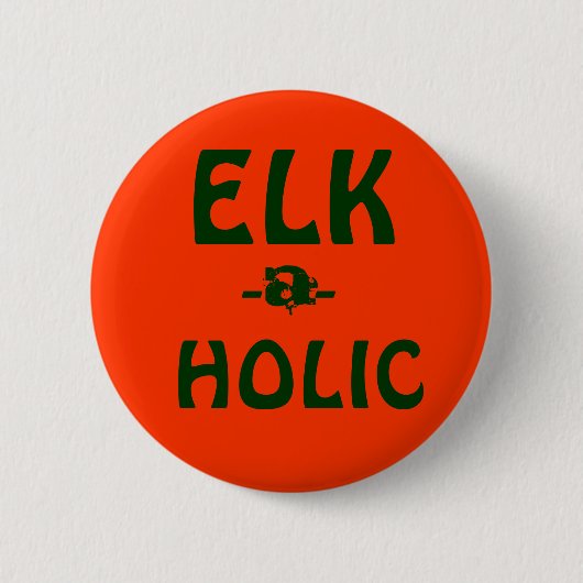 ELK-A-HOLIC Knopf Button (Vorderseite)