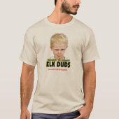 Elk Duds T-Shirt (Vorderseite)