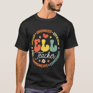 ELL-Lehrer Schulassistent Schule Englisch Sprache T-Shirt
