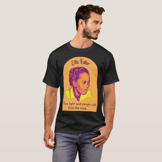 Ella Baker Portrait und Zitat T-Shirt (Vorne ganz)