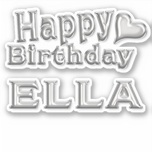 Ella Happy Birthday silver Aufkleber Sticker (Vorderseite)