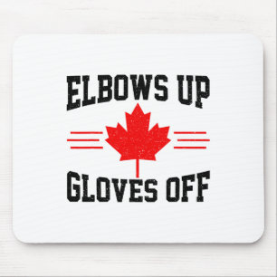 Ellbogen hoch, Handschuhe ab, Kanada-Flagge, Hocke Mousepad