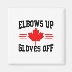 Ellbogen hoch, Handschuhe ab Kanada Flagge Hockey  Magnet