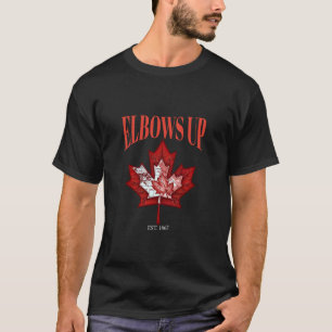 Ellbogen hoch Kanada Est 1867 Stolz Kanadier Stark T-Shirt