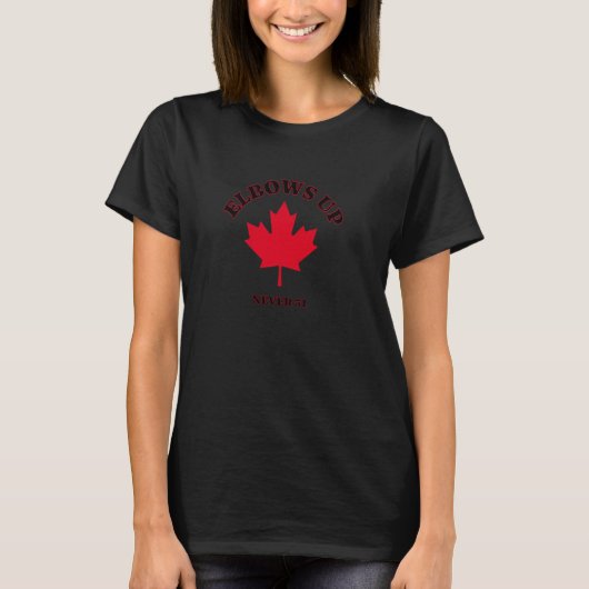 Ellbogen hoch Kanada Niemals 51 T-Shirt (Vorderseite)