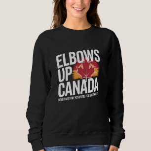 Ellbogen hoch Kanada Verwechseln Sie Freundlichkei Sweatshirt