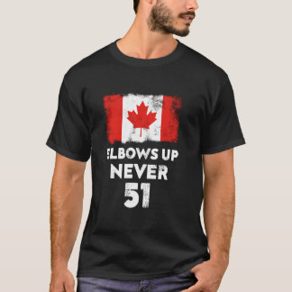 Ellbogen hoch Niemals 51 Kanada-Flagge Stolzer kan T-Shirt