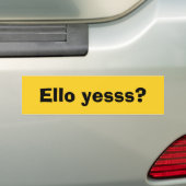 Ello Yesss Funny Zitat mit schwarzem Text Autoaufkleber (Auf Auto)