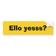 Ello Yesss Funny Zitat mit schwarzem Text