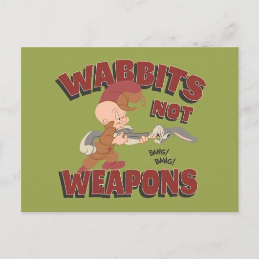 ELMER FUDD™ & BUGS BUNNY™ "Wabbits Not Waffen" Postkarte (Vorderseite)