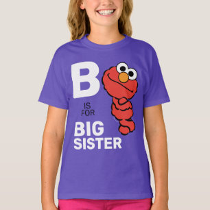 Elmo   B ist für Big Sister T-Shirt