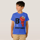Elmo | B ist für Brother T-Shirt (Vorne ganz)