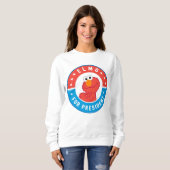 Elmo für Präsident Abzeichen Sweatshirt (Vorne ganz)