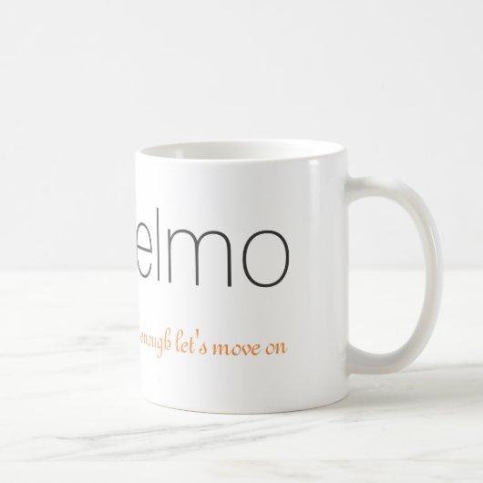 Elmo u. Logo-Tasse | genug gelassen uns Kaffeetasse (Rechts)