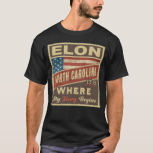 ELON, NC Hier beginnt meine Geschichte T-Shirt