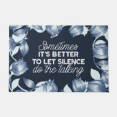 Eloquent Silence Zitat Kunst für Serendekor Fußmatte (Vorderseite)