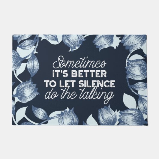 Eloquent Silence Zitat Kunst für Serendekor Fußmatte (Vorderseite)
