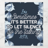 Eloquent Silence Zitat Kunst für Serendekor Weinetikett (Einzelnes Label)