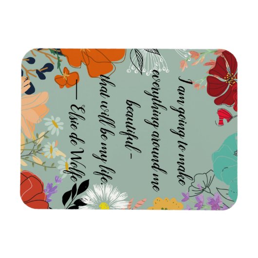 Elsie de Wolfe Quote Magnet (Horizontal)