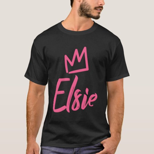 Elsie The Queen K Crown name for called Elsie T-Shirt (Vorderseite)