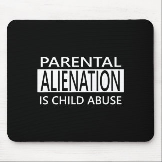 Elterliche Entfremdung ist Kindesmissbrauchsbewuss Mousepad
