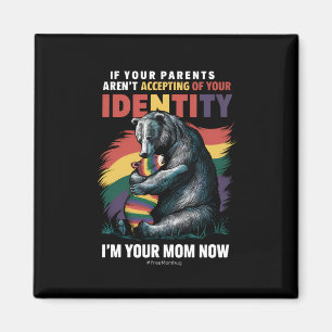 Eltern akzeptieren Ich bin jetzt deine Mom Bärenum Magnet