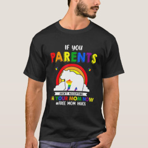 Eltern akzeptieren jetzt nicht in Ihrer Mama LGBT- T-Shirt