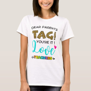 Eltern markieren, dass Sie es sind Liebe Lehrer am T-Shirt