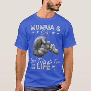 Eltern Momma Son Best Friends for Life Mama Mothe T-Shirt