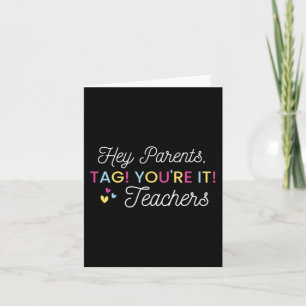 Eltern Tag! Du bist es! Liebe Lehrerin letzter Tag Karte